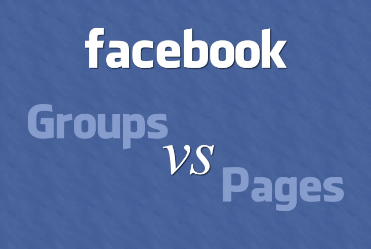 Facebook groups vs pages